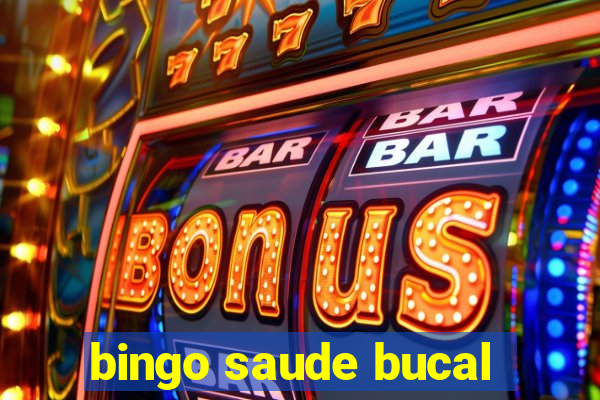 bingo saude bucal